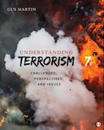 Understanding Terrorism : Challenges, Perspectives, and Issues