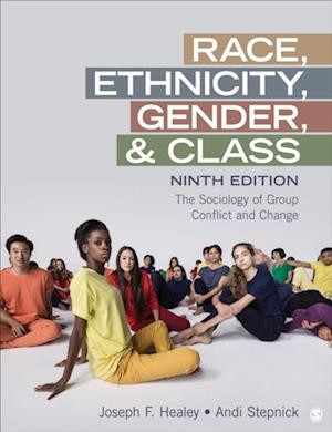 Race, Ethnicity, Gender, and Class : The Sociology of Group Conflict and Change