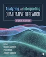 Analyzing and Interpreting Qualitative Research : After the Interview