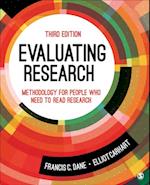 Evaluating Research : Methodology for People Who Need to Read Research