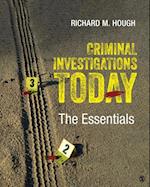 Criminal Investigations Today : The Essentials