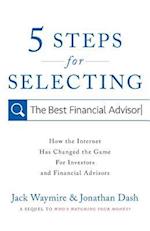 5 Steps for Selecting the Best Financial Advisor