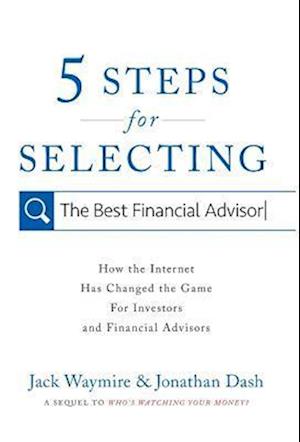 5 Steps for Selecting the Best Financial Advisor