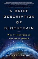 A Brief Description of Blockchain