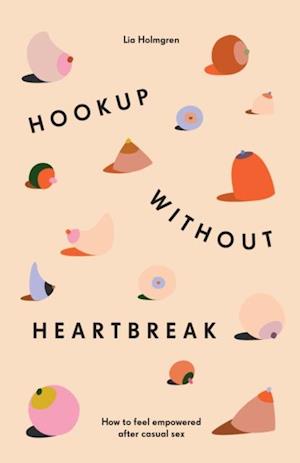 Hookup without Heartbreak