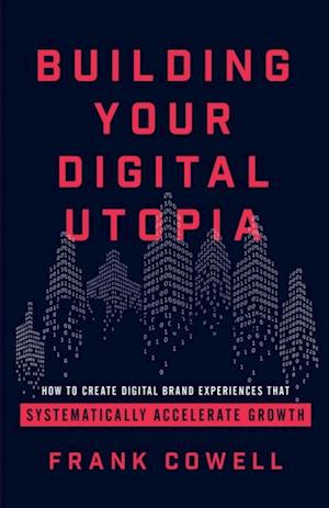 Building Your Digital Utopia