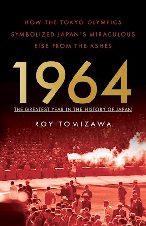 1964 - The Greatest Year in the History of Japan