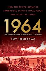 1964 - The Greatest Year in the History of Japan