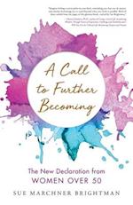 A Call to Further Becoming: The New Declaration from Women Over 50 