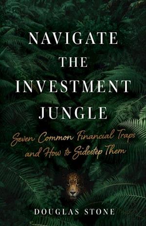 Navigate the Investment Jungle