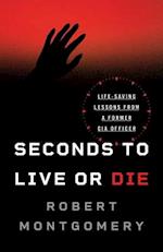 Seconds to Live or Die