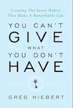 You Can't Give What You Don't Have
