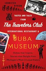 Tastes and Tales from the Travelers Club International Restaurant & Tuba Museum