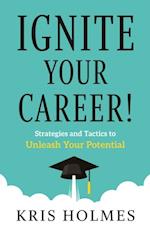 Ignite Your Career!