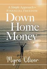 Down Home Money: A Simple Approach to Financial Freedom 