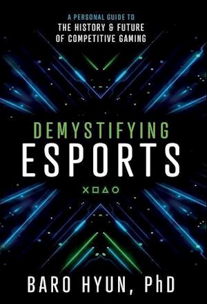 Demystifying Esports