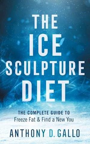 The Ice Sculpture Diet