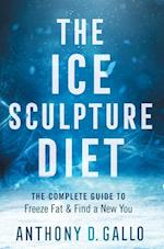 The Ice Sculpture Diet