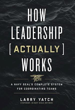 How Leadership (Actually) Works