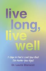 Live Long, Live Well