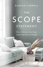 The Scope Statement: How to Renovate Your Home without Breaking Your Budget 