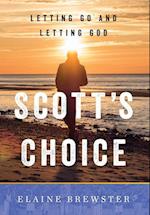 Scott's Choice: Letting Go and Letting God 