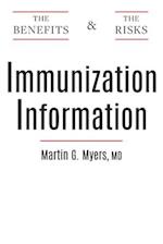 Immunization Information: The Benefits and The Risks 