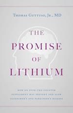 The Promise of Lithium: How an Over-the-Counter Supplement May Prevent and Slow Alzheimer's and Parkinson's Disease 