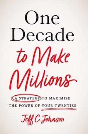 One Decade to Make Millions