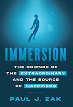 Immersion: The Science of the Extraordinary and the Source of Happiness 