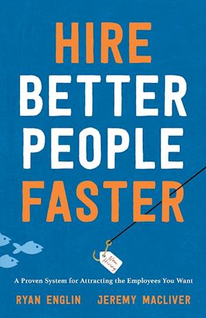 Hire Better People Faster