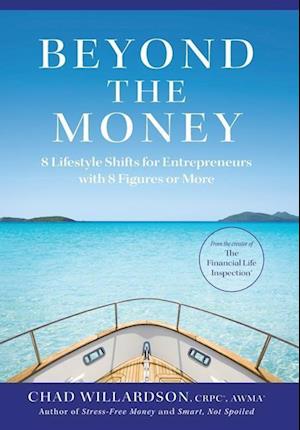 Beyond the Money: 8 Lifestyle Shifts for Entrepreneurs with 8 Figures or More