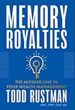 Memory Royalties: The Missing Link in Your Wealth Management 