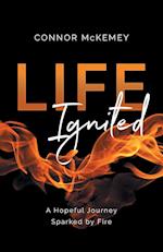 Life Ignited: A Hopeful Journey, Sparked by Fire 