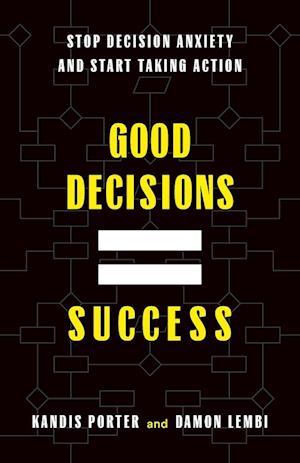 Good Decisions Equal Success