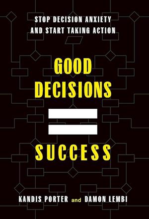 Good Decisions Equal Success