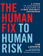 The Human Fix to Human Risk: 5 Steps to Fostering a Culture of Cyber Security Awareness 