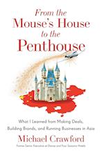 From the Mouse's House to the Penthouse