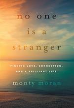 No One Is a Stranger