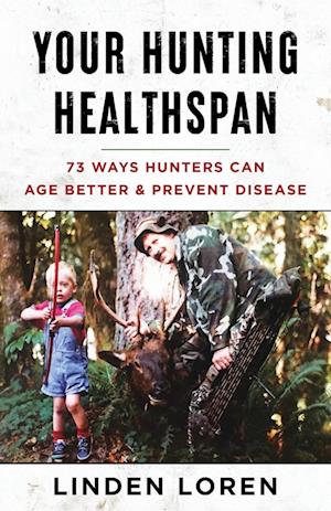 Your Hunting Healthspan