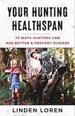 Your Hunting Healthspan