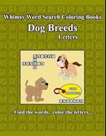 Whimsy Word Search: Dog Breeds, Letters: Dog Breeds, Letters 