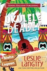 Ukulele Deadly