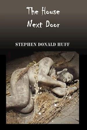 The House Next Door: Wee, Wicked Whispers: Collected Short Stories 2007 - 2008