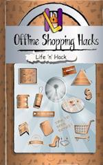 Offline Shopping Hacks