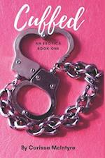 Cuffed: Book One 