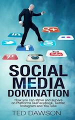 Social Media Domination