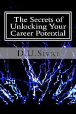 The Secrets of Unlocking Your Career Potential