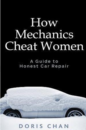 How Mechanics Cheat Women