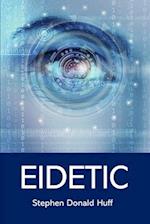 Eidetic: Wee, Wicked Whispers: Collected Short Stories 2007 - 2008 